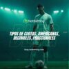 Tipos de cuotas, americanas, decimales, fraccionales en Apuestas